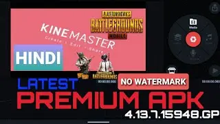 Kinemaster Pro Mod Apk 2020 4.13.7 apk | No watermark Editing |Fully Unlocked 4K