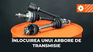 Cum să schimbați arborele de transmisie [TUTORIAL AUTODOC]
