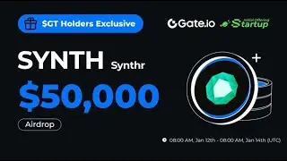 Synthr(SYNTH) Gate.io Başlangıç ​​Teklifi GT Sahibine Özel Airdrop: 2.173.913 SYNTH'i Ücretsiz