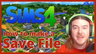 How To Make a Sims 4 Custom Save File