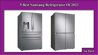 ✅ 5 Best Samsung Refrigerator Of 2023