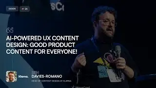 [ENG] AI-Powered UX Content Design: Good Product Content for Everyone! | Ben Davies-Romano