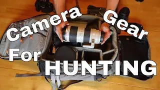 The Best Camera Gear for Hunting
