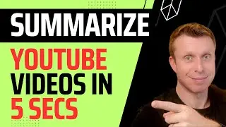 How to Summarize a YouTube video in 5 seconds!