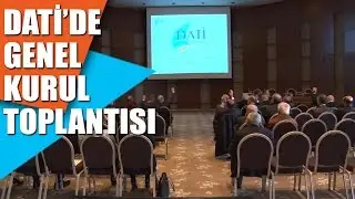 DATİ'de genel kurul toplantısı