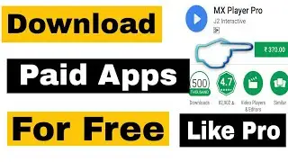How to Download Paid Apps For Free !! Like Pro