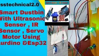 Smart Dustbin 🛢️With Ultrasonic Senser , IR Sensor🚦And Servo Motor🔌 Using Aurdino💻 & ESP32#technical