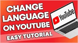 How To Change Language On YouTube (EASY FIX)