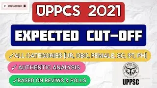 UPPCS  ||  Expected Cutoff || Prelims 2021 || UTTAR PRADESH || Unofficial Aspirants ||