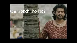 CHOTI  BACHI Ho Kya 😂🔥l Bahubali 2 Scene😂