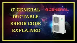 O GENERAL AC ERROR CODE EXPLAINED | O GENERAL DUCTABLE ERROR CODE PROBLEM AND SOLUTION