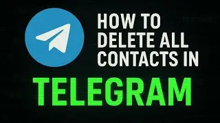 How to Delete All Contacts in Telegram (New) 