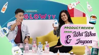 Glow TV  EP 57 | Wen Wei & Jayson Shares Amazing Products For Both Men & Women!