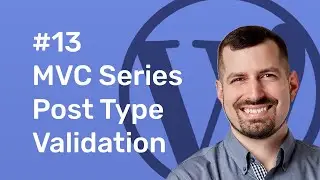 #13 TypeRocket MVC - Post Type Field Validation