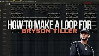How To Make A Loop For Bryson Tiller
