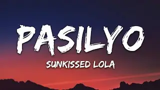SunKissed Lola - Pasilyo (Lyrics) | 25min