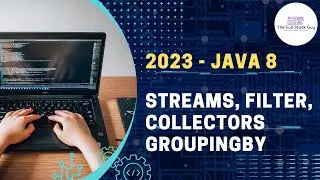 2023 Java8 Java17 Grouping By Streams Filter