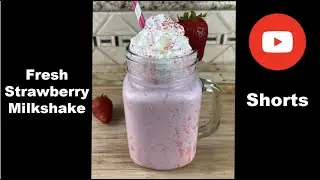 Fresh Strawberry Milkshake 