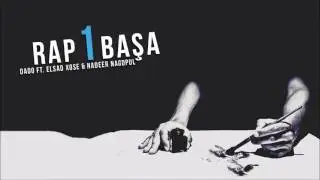 DaDo & Elshad Xose & Negd Pul - Rap Bir Basha