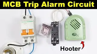 How to Make MCB Trip Alarm Circuit || MCB Trip Indicator 