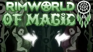 Reflecting on Rimworld of Magic