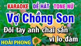 Vợ Chồng Son Tone Nữ Karaoke Nhạc Sống | Hoài Phong Organ