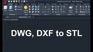 AutoCAD STL Saving DWG, DXF to STL