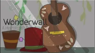 Wonderwall: Hermitcraft short animation