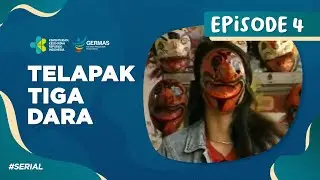 Telapak Tiga Dara - Episode 4
