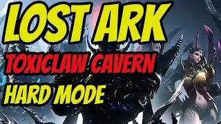 Lost Ark - Toxiclaw Cavern Dungeon [Hard] NA Server