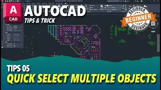 AutoCAD Tips 05 Quick Select Multiple Objects