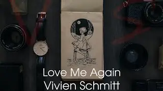 Love Me Again - Vivien Schmitt
