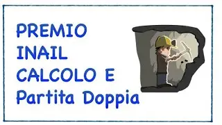 Calcolo e contabilizzazione del premio INAIL #ragioneria #economiaaziendale #lezionionline