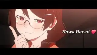 Hanekawa Tsubasa || Monogatari series || Hawa Hawai || Hindi Songs