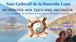 🎁 Soin Collectif ✨ Retrouver son Équilibre Intérieur à l'occasion de la Nouvelle lune 🌚