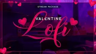 Animated Stream Overlay Package Valentine Lofi | Stream Designz