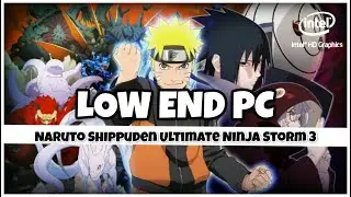 Naruto Shippuden: Ultimate Ninja Storm 3 on Low End PC | I3 6006u | 4GB RAM | Intel 520