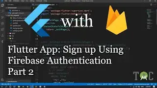 Register User | Flutter and Firebase Auth | Create Flutter App with Google Firebase | Part 2