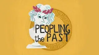Peopling the Past Podcast Series Trailer