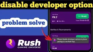 please disable developer option in phone setting to use rush app | problem solve | rush app problem