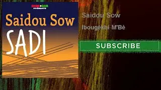 Saidou Sow - Ibougékhi M'Bè - Guinée