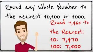 Year 4: Round any Whole Number to the nearest 10, 100 or 1000