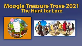 Moogle Treasure Trove: The Hunt for Lore | October 2021 | FFXIV