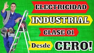 ✅⚡ ELECTRICIDAD INDUSTRIAL desde CERO | Introducción y conceptos basicos básicos | CLASE1