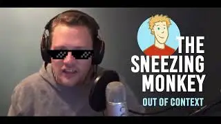 TheSneezingMonkey - Out of Context (Official Livestream Teaser)