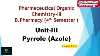 Heterocyclic Compounds (BP401T_Unit-III):- Pyrrole