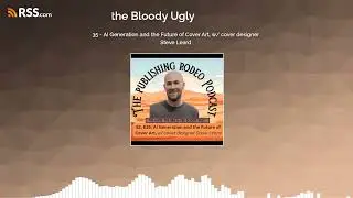 35 - AI Generation and the Future of Cover Art, w/ cover designer Steve Leard