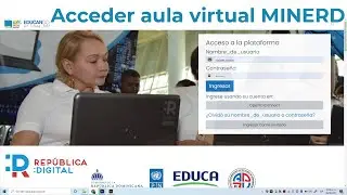 Cómo ACCEDER al AULA virtual del MINERD💻