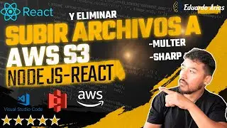 AWS S3 Node JS y React 🚀 Cómo subir y eliminar archivos | Sharp | Multer ✅