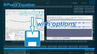 Peace Equalizer - Tutorial 18 Save options for a configuration